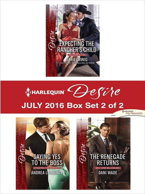 Title details for Harlequin Desire July 2016, Box Set 2 of 2 by Sara Orwig - Available